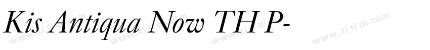 Kis Antiqua Now TH P字体转换 Kis Antiqua Now TH P字体转换